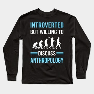 Introverted Anthropology Anthropologist Long Sleeve T-Shirt